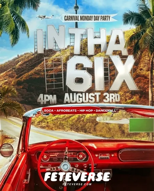 In Tha 6ix — Feteverse Monday day party