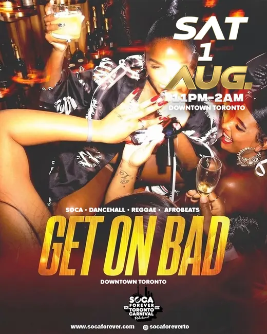 Get On Bad — Soca Forever Saturday night fete